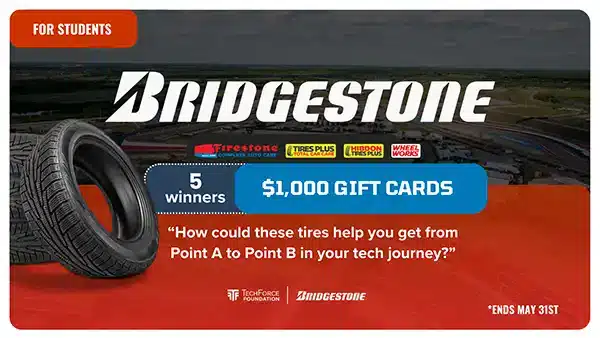 Bridgestone partner of TechForce Foundation | $1,000 Gift Card Contest